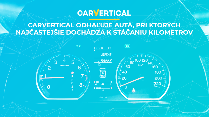 CarVertical odhaľuje autá, pri ktorých najčastejšie dochádza k stáčaniu kilometrov.