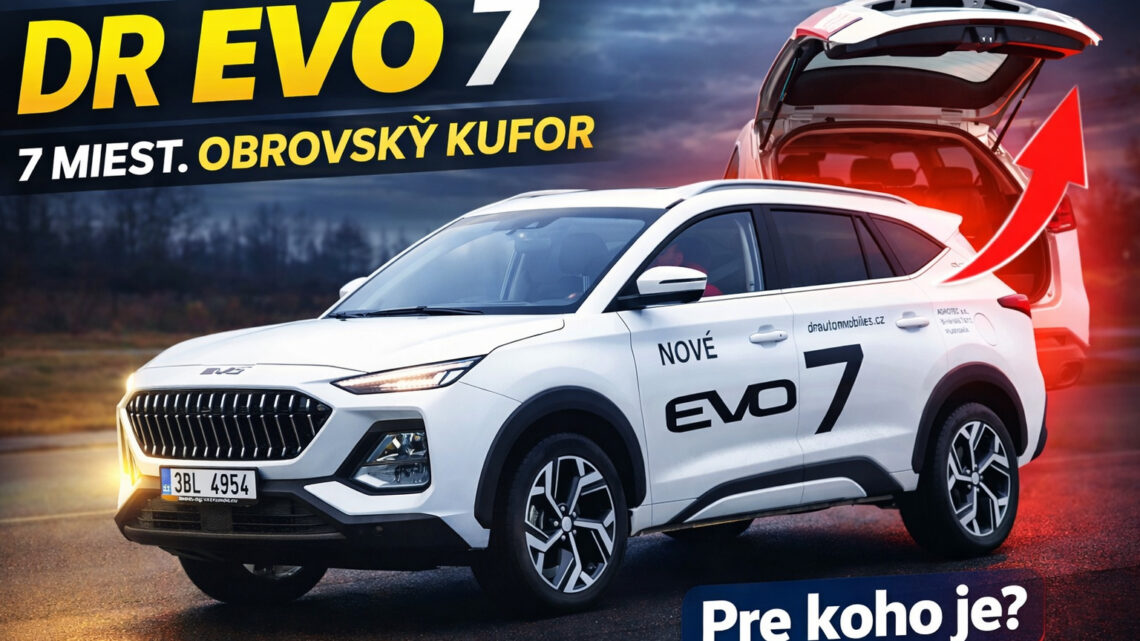 DR Evo 7 test: 7-miestne SUV s obrovským kufrom za 32 890 €